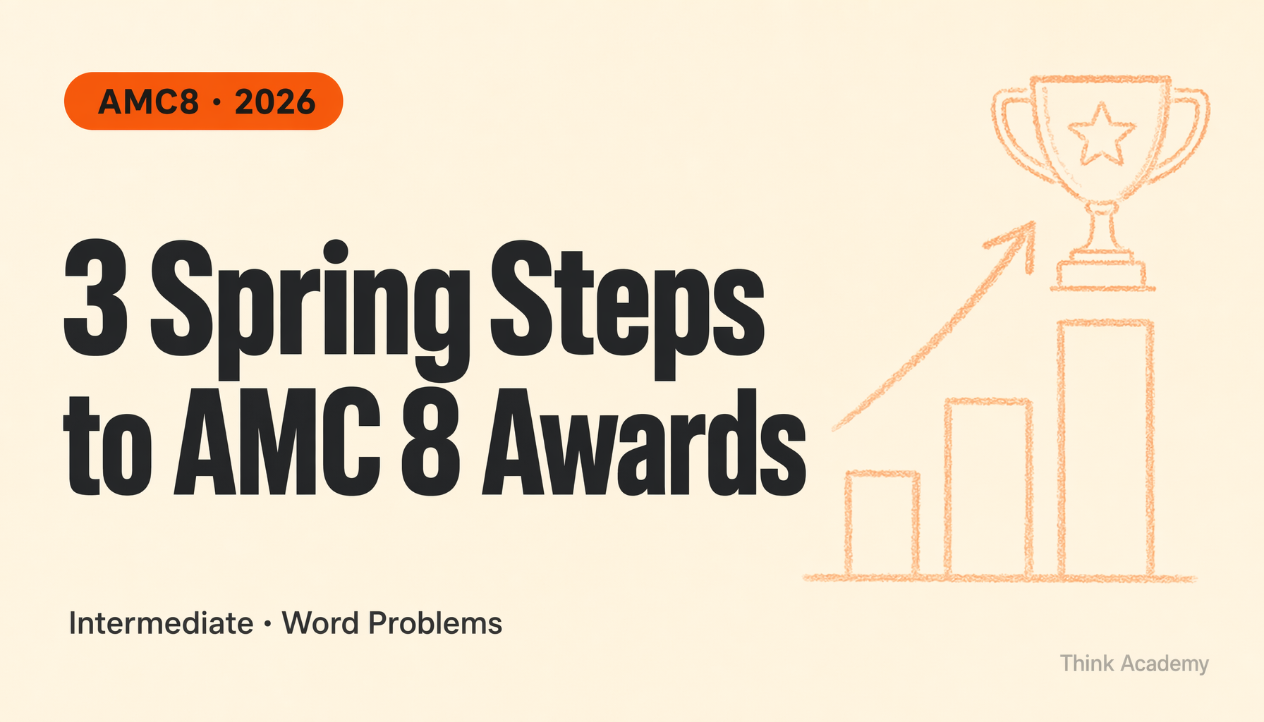 AMC 8 2027 Spring Prep: 3 Must-Do Steps for a High Score (Plan + Practice)