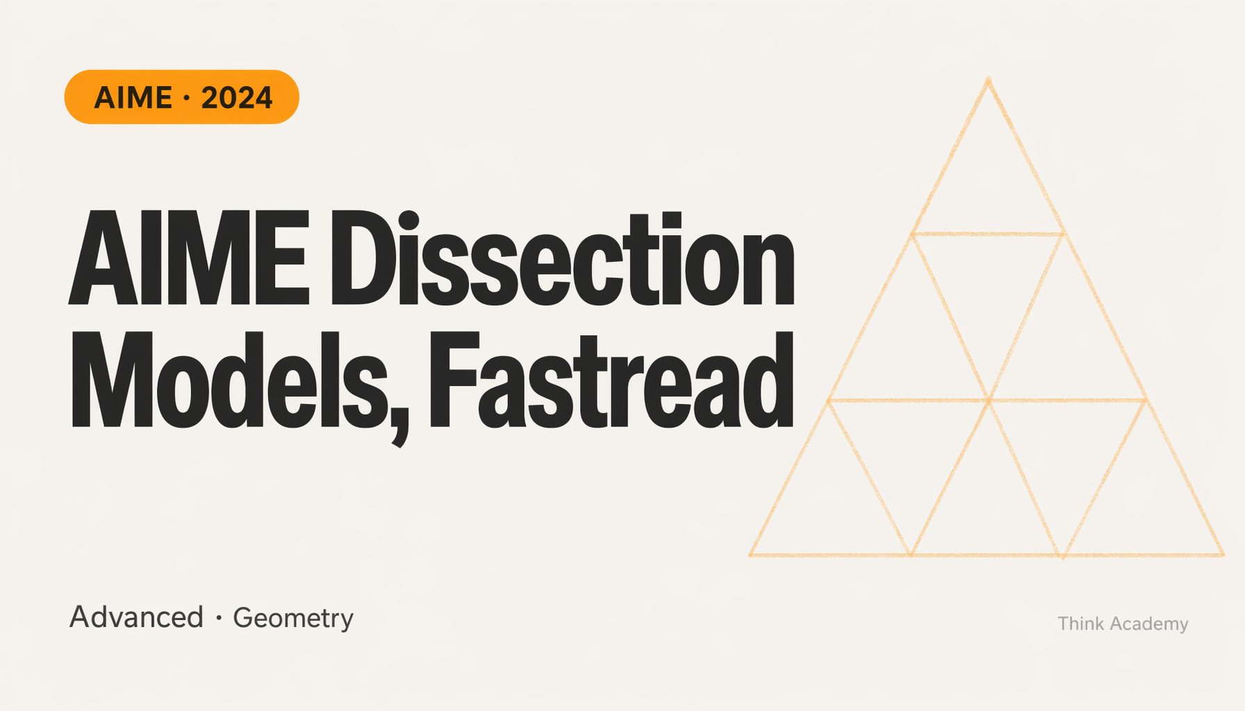 AIME 2024 Geometry Dissection Models Explained | Competition vs School Approach